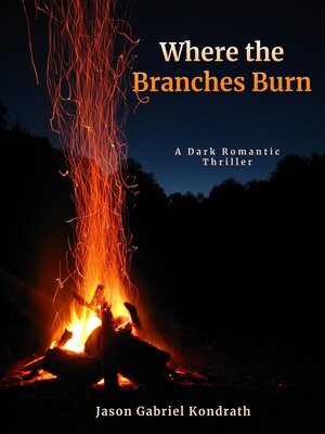 cover image of Where the Branches Burn